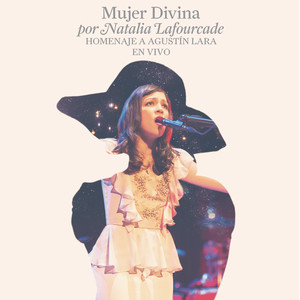 Mujer Divina - Homenaje a Agustín Lara [En Vivo] album