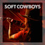 Soft Cowboys cover