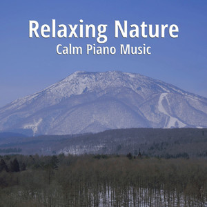 Relaxing Nature Calm Piano Music album