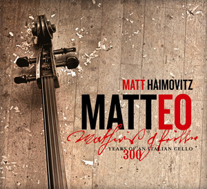 Matteo – 300 Years of an Italian Cello album