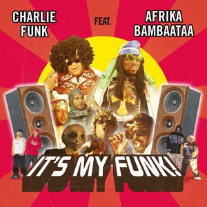 Charlie Funk, Afrika Bambaataa & King Kamonzi