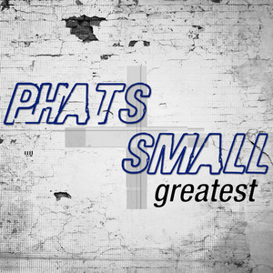Greatest - Phats & Small cover
