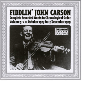 Fiddlin John Carson Vol. 5 1927 - 1929 album