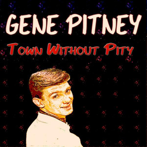 Town Without Pity (47 Original Recordings) album