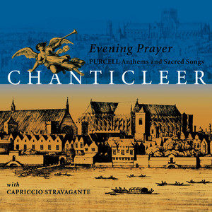 Purcell : Anthems & Sacred Songs [Evening Prayer] album