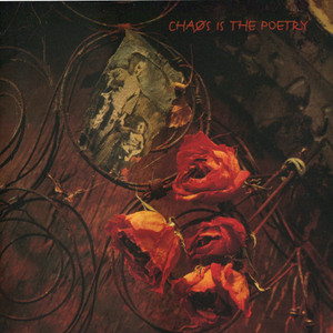 Chaos Is The Poetry