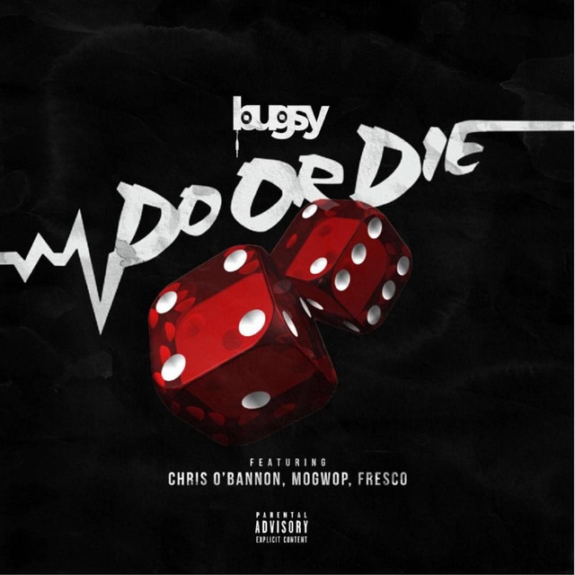 Do or Die (feat. Mo Gwop, Fresco G & DJ Bugsy)