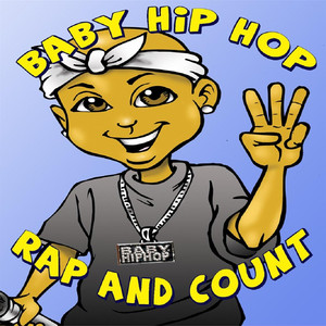 Baby Hip-Hop Rap & Count (Kids Educational Compilation Album) cover