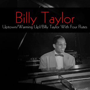 Uptown / Warming Up! / Billy Taylor with Four Flutes album