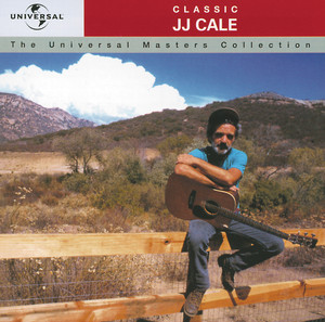Classic J.J. Cale - The Universal Masters Collection album