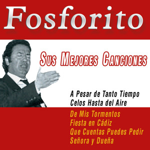 Fosforito. Sus Mejores Canciones album