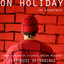 On Holiday Soundtrack Albumcover