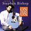 On and On: The Hits of Stephen Bishop cover