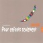 Pour enfant seulement Albumcover