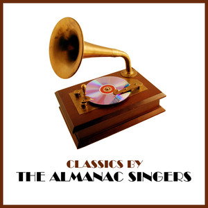 Classics by The Almanac Singers cover