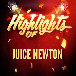 Highlights of Juice Newton album
