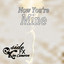 Now You're Mine (Remixes) Albumcover