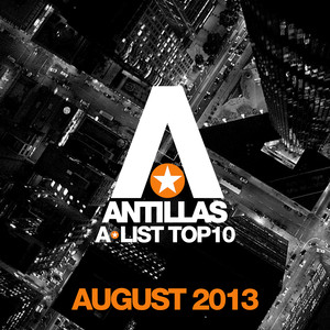 Antillas A-List Top 10 - August 2013 album