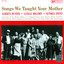 Songs We Taught Your Mother (Reissue) cover