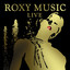 Roxy Music (Live) cover