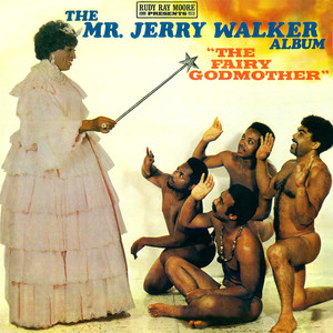 Rudy Ray Moore Presents The Mr. Jerry Walker Album - The Fairy Godmother album