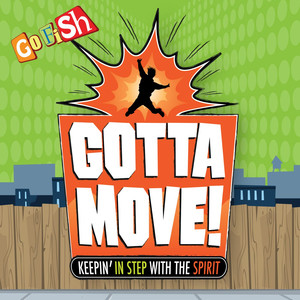 Gotta Move! album