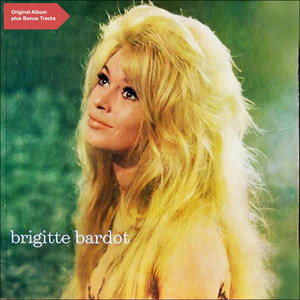 Brigitte Bardot (Original Album plus Bonus Tracks) album