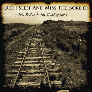 Did I Sleep and Miss the Border album