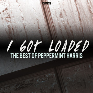 I Got Loaded - The Best of Peppermint Harris cover