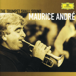 The Trumpet Shall Sound (trumpet: Maurice André) album