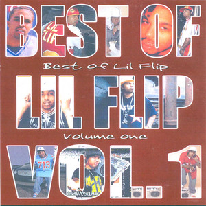 Best of Lil Flip, Vol. 1 album