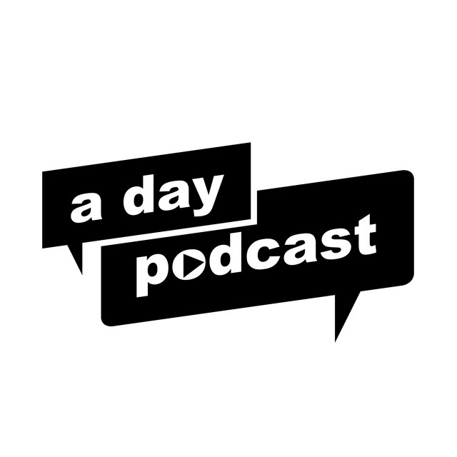 A Day Podcast Podcast On Spotify