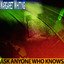 Ask Anyone Who Knows (Remastered) cover