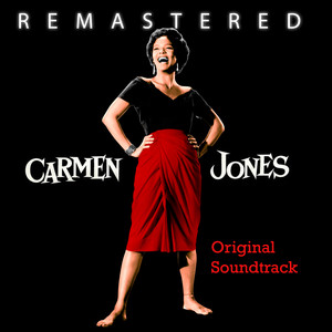 Carmen Jones (Original Motion Picture Soundtrack) [Remastered] album