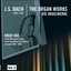 Bach: The Organ Works, Vol. 4 (Die Orgelwerke) Albumcover