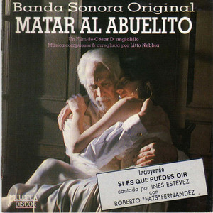 Matar al Abuelito (Original Motion Picture Soundtrack) album