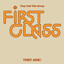 They Call This Group First Class They Are! (Expanded Edition) [Digitally Remastered] cover