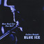 Blue Ice (How Kool can you get?) Albumcover