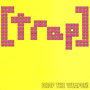 Drop The Weapon Albumcover