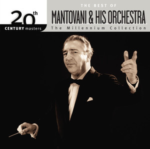The Best Of Mantovani - 20th Century Masters - The Millennium Collection album