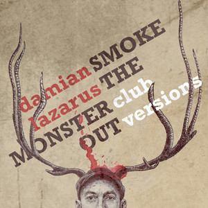 Smoke The Monster Out (Club Versions) album