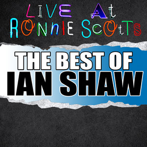 Live At Ronnie Scott's: The Best of Ian Shaw cover