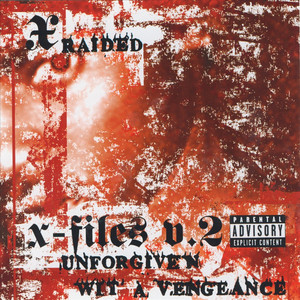 X-filez V.2: Unforgiven Wit A Vengeance album