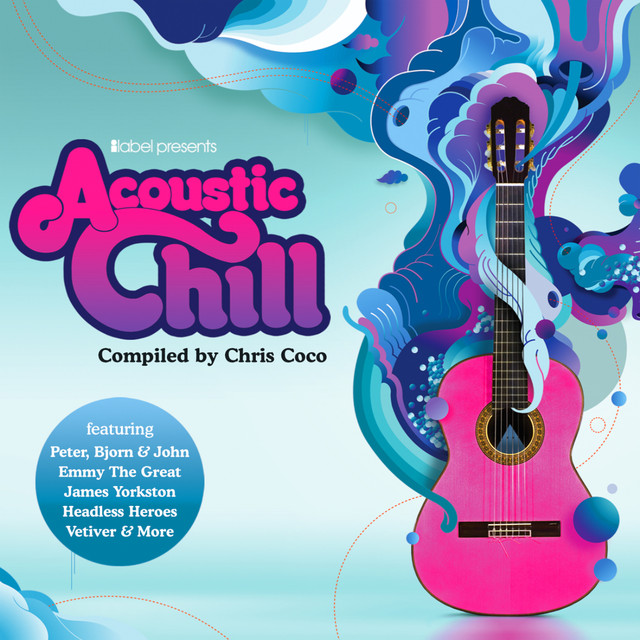 Ilabel Presents Acoustic Chill - Compiled By Chris Coco - 23 Chilled Festival Folk Gems cover