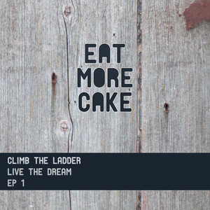 Climb the Ladder: Live the Dream EP 1 cover