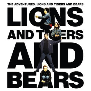 Lions And Tigers And Bears (Bonus Tracks Edition) cover