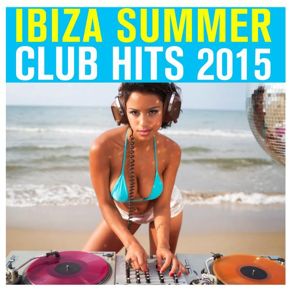 Ibiza Summer Club Hits 2015 Albumcover