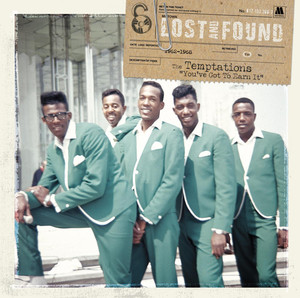 Lost & Found:The Temptations: You've Got To Earn It (1962-1968) album