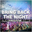Bring Back The Night (Remixes) cover