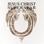 Jesus Christ Superstar - A Rock Opera cover